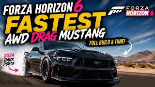 The FASTEST Drag Mustang Dark Horse in Forza Horizon 6! (Full Build & Tune)