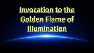 🔥 Invocation to the Golden Flame of Illumination | Awaken Divine Wisdom & Light