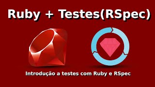 Introdução a testes com Ruby e RSpec