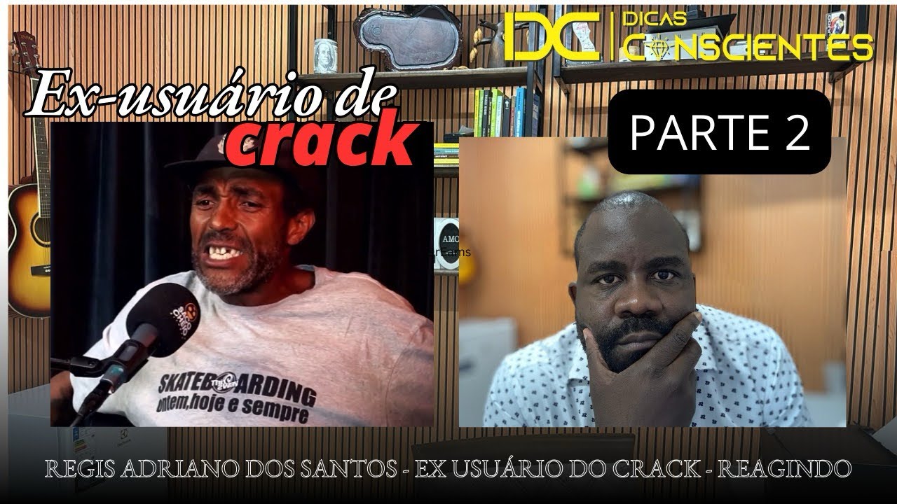 Ex-usuário de Crack Regis fala sobre sua experiência- parte 2 - YouTube