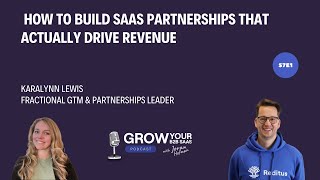 How to Build SaaS Partnerships That Actually Drive Revenue with KaraLynn Lewis