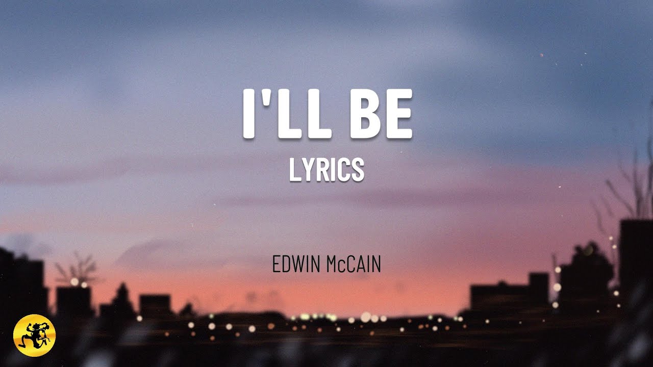 I'll Be - Edwin McCain | Alternative Rock (Lyric Video)