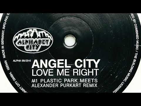 Angel City — Angel City • Love Me Right (Plastic Park Meets