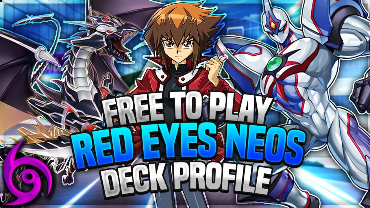 Insane F2P Red Eyes Neos Deck! [Yu-Gi-Oh! Duel Links] - Youtube