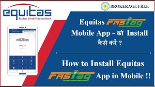 Equitas Fastag Mobile App - को  Installकैसे करें  / How to Install Equitas Fastag app in mobile ? screenshot 2
