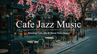 Cafe Jazz Music | Soothing Jazz and Bossa Nova Music for Cozy Vibes by Jazz Melody 861 views 11 days ago 24 hours