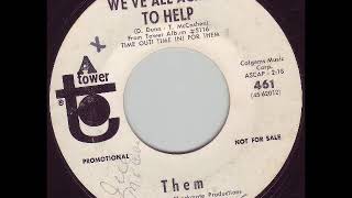 Them - We&#39;ve All Agreed To Help