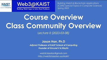 Web3@KAIST Lecture00 Course & Class Community Overview
