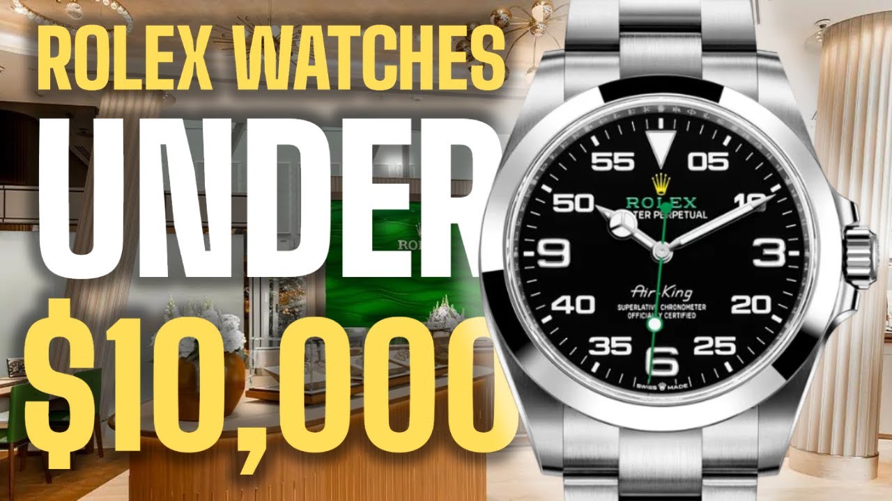 Top 10 Rolex Watches Under 10,000 You Can Buy Today! (2023) YouTube
