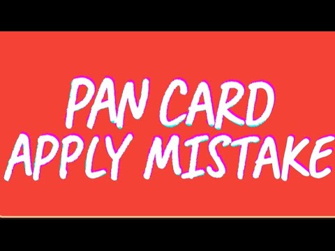 PAN card apply mistake