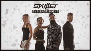 SKILLET - THE LAST NIGHT | Перевод и история создания на русском