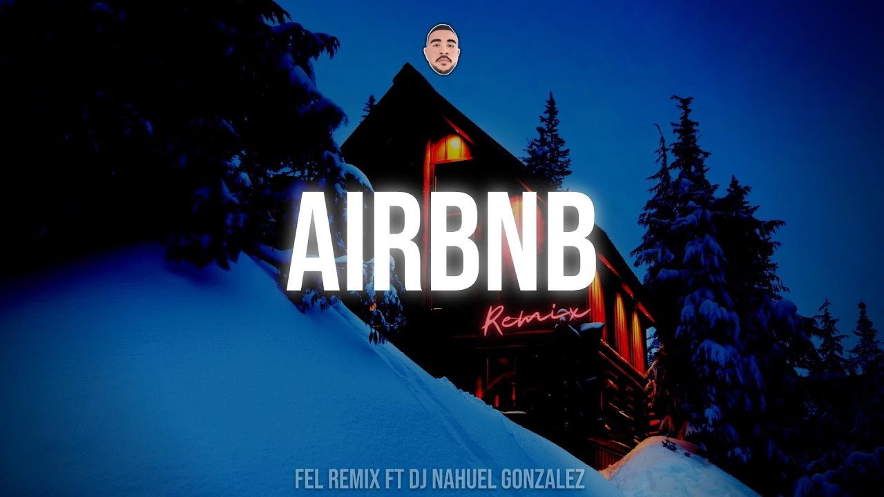 AIRBNB (Remix) Mora ft De La Ghetto felremix ft djnahuelgonzalezx YouTube