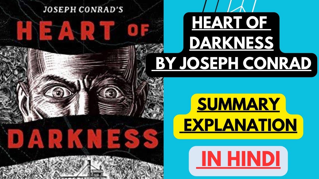 Heart of Darkness by Joseph Conrad | Summary Explanation in hindi - YouTube