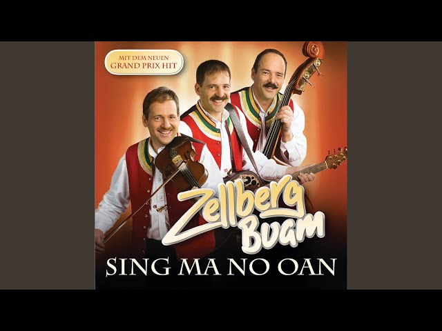 Zellberg Buam - Sing Ma No Oan