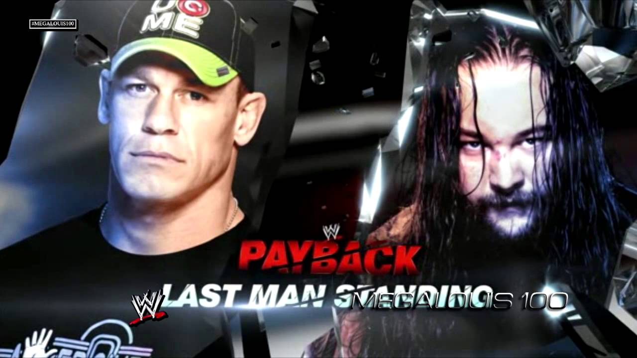 WWE Payback 2014 Official Match Card - John Cena vs. Bray Wyatt - Last Man  Standing - YouTube