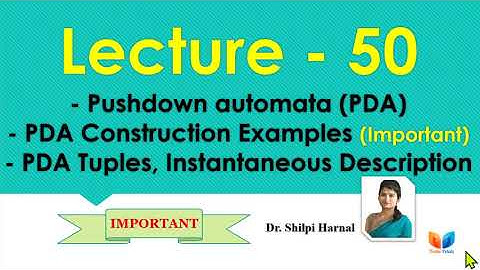 Pushdown Automata | PDA Construction Examples | PDA Tuples | PDA | Lecture-50
