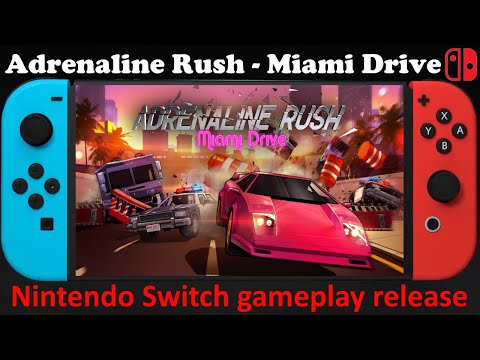 Adrenaline Rush - Miami Drive - Nintendo Switch gameplay release