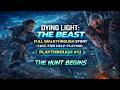 Dying Light: The Beast Playthrough 12 Gameplay Walkthrough Call For Help (2026)