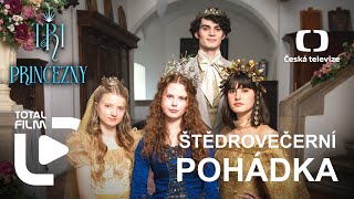 Tři princezny (2024) Štědrovečerní pohádka ČT