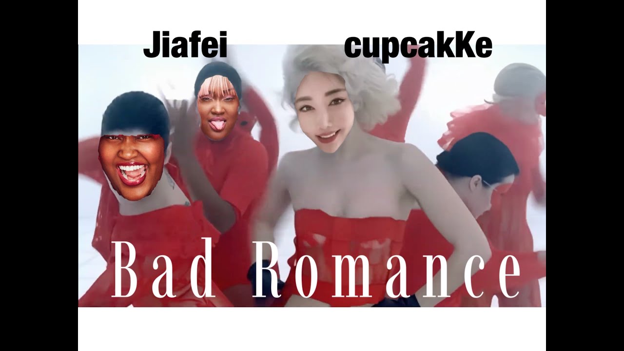 Lady Gaga – Bad Romance full version (Jiafei/cupcakKe Remix)