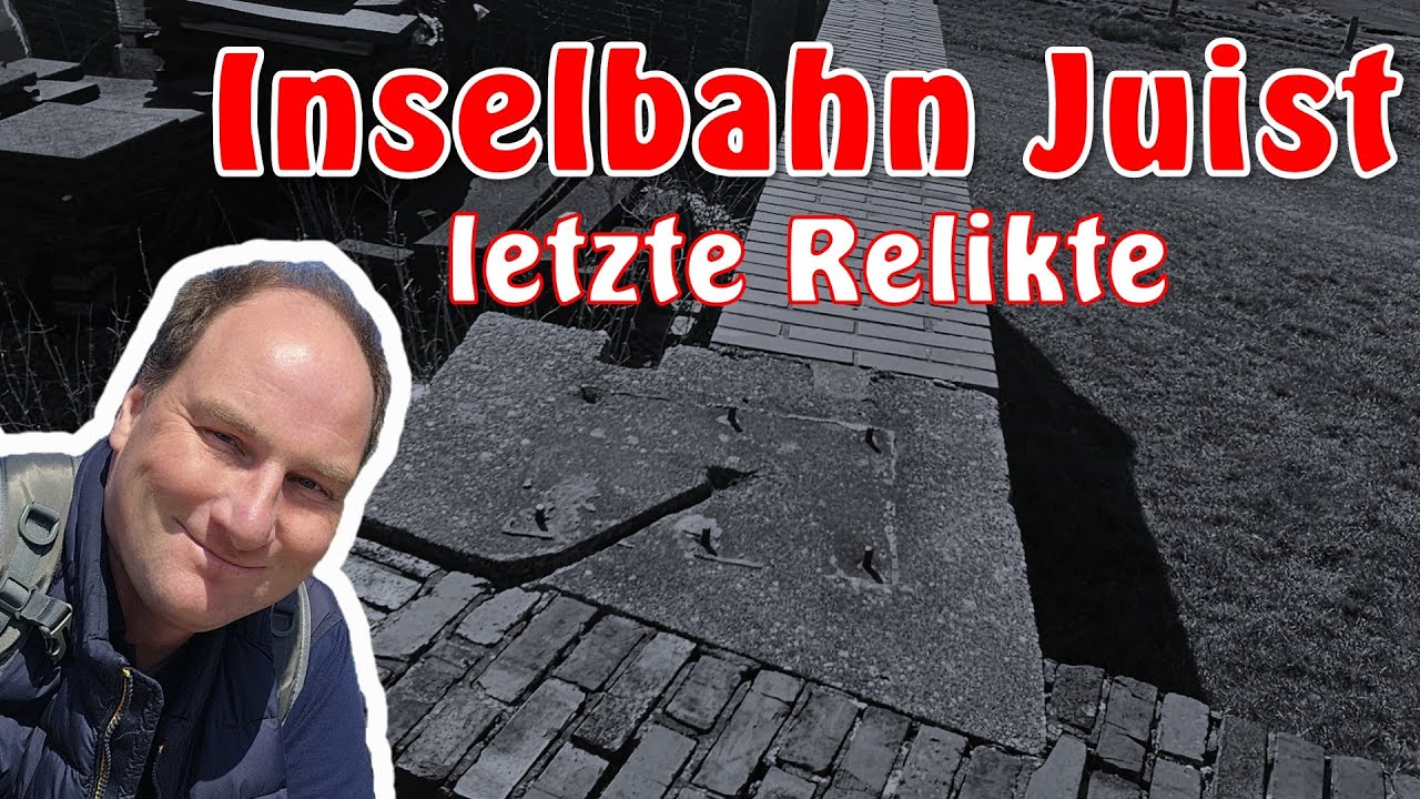 INSELBAHN Juist - Relikte