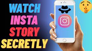 Exclusive Watch Any Insta Story Anonymously in Seconds Information