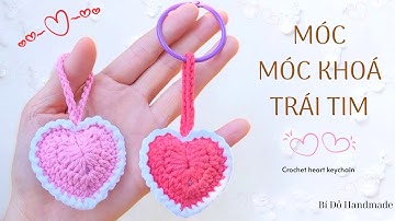 Bài 467: Crochet Heart keychain | Móc móc khóa trái tim bằng len | Bi Do Handmade