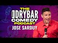 Pilot To Punchlines w/ Jose Sarduy. The Dry Bar Comedy Podcast Ep. 12