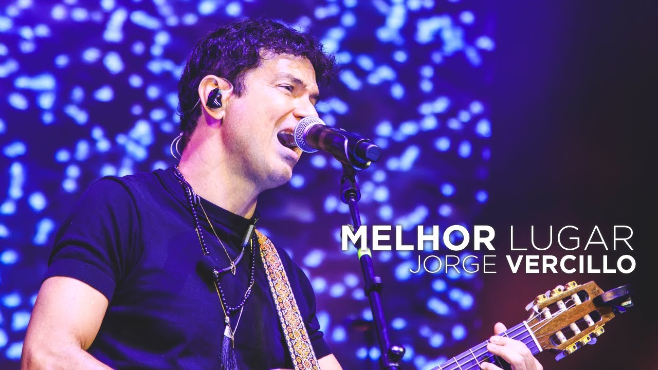 Jorge Vercillo - Melhor Lugar - JV30 (Ao Vivo)