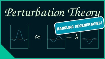 Degenerate Perturbation Theory | With Derivation and Clear Explanation!