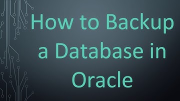 How to Backup a Database in Oracle