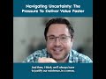Navigating Uncertainty: The Pressure to Deliver Value Faster - Roger Petho