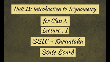 Introduction to Trigonometry -  Class 10 - Karnataka State Syllabus [Unit 11] | NCERT| SSLC