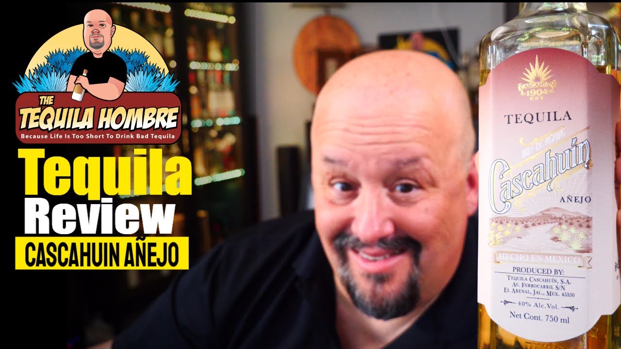 Обзор текилы Cascahuin Añejo - The Tequila Hombre