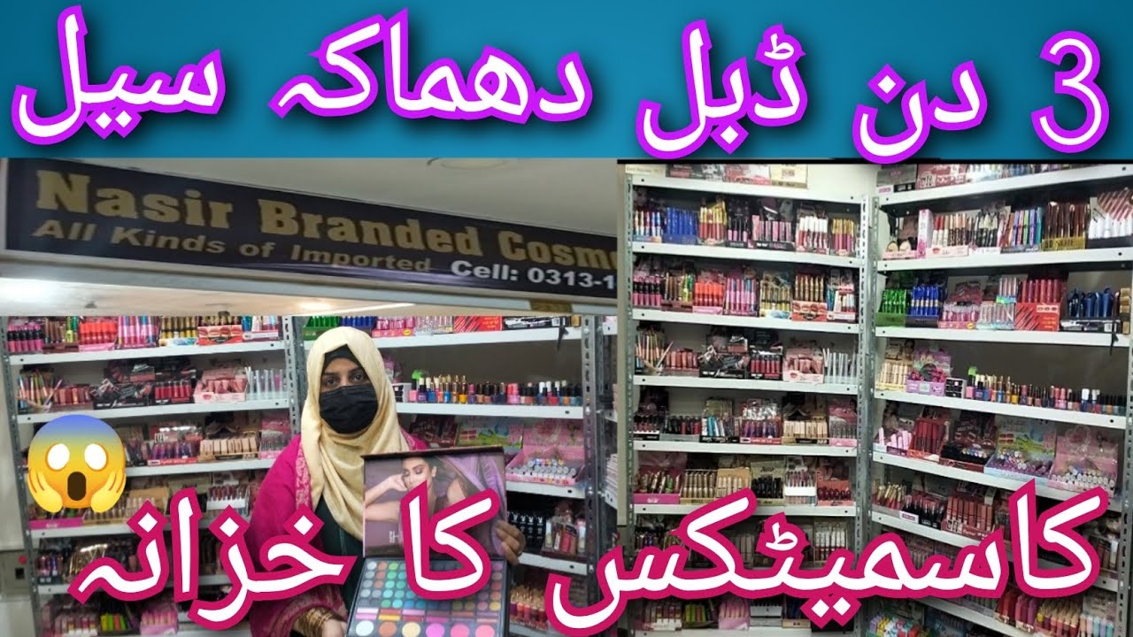 Makeup Sale in RJ Mall Karachi 3 Days Sale 100 Only Nasir Branded