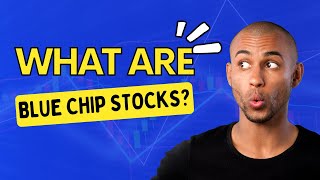 Blue-Chip Stocks Unveiled: The Ultimate Guide to Investing in Solid and Stable Companies