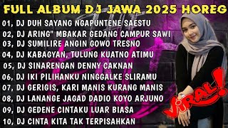 Download Lagu DJ JAWA TERBARU 2025 FULL BASS || DJ DUH SAYANG NGAPUNTENE SAESTU •DJ SABAR FULL ALBUM VIRAL TERBARU MP3 Download Lagu DJ JAWA TERBARU 2025 FULL BASS || DJ DUH SAYANG NGAPUNTENE SAESTU •DJ SABAR FULL ALBUM VIRAL TERBARU MP3