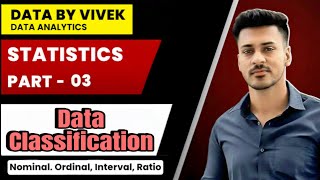 Data Classification in Statistics (Part 3) | How to Classify Data | Data By Vivek