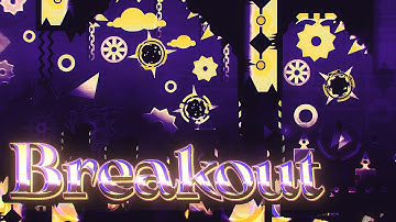 (Extreme Demon) “Breakout” by Surv & nwolc [Mobile]