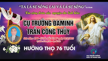 Lễ Tang Cụ Trưởng Đa Minh Trần Công Thủy Phần 2