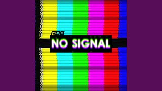 No Signal (Extended Version) - R0B