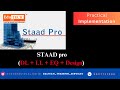 STAAD Load Combinations Explained: DL + LL + EQ & Design Concepts