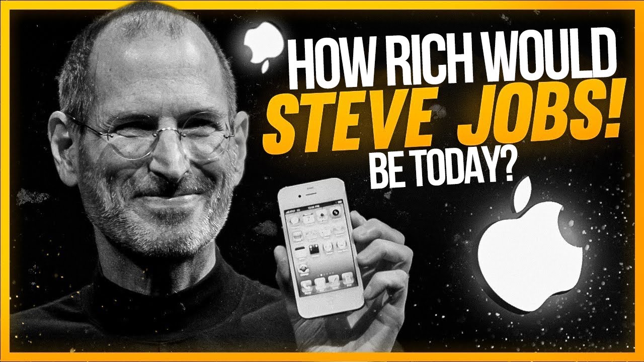 How Rich Would Steve Jobs Be Today? - YouTube