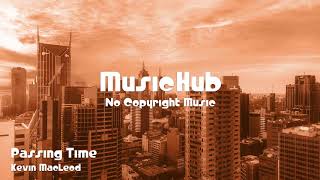 🎵 Passing Time - Kevin MacLeod 🎧 No Copyright Music 🎶 Royalty Free Music