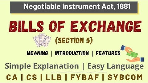 Bills of Exchange | Section 5 |  Negotiable Instrument Act
