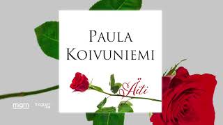 Miniatura del video "Paula Koivuniemi - Äiti (La Mama)"