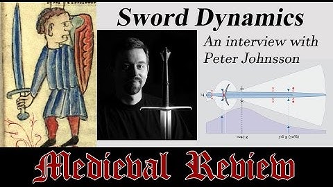 Interview with Peter Johnsson (Swordsmith) - Sword Dynamics Part 4.