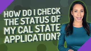 How do I check the status of my Cal State application