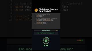 BigInt and Number CAN'T Mix?!