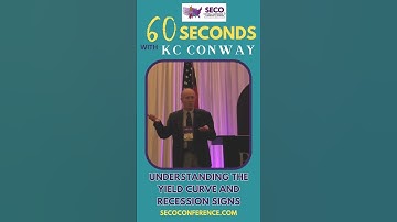 KC Conway -  Understanding the yield curve and recession signs - SECO Conference 2024 #economy